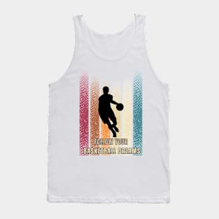 The Motto Of a Basketball Lover in Vintage Art Tank Top